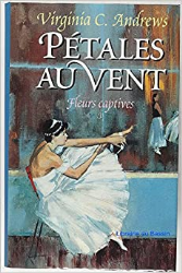 Pétales au vent (Fleurs captives.)